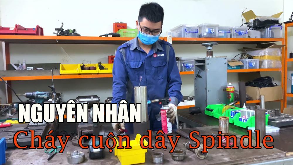 Nguyễn nhân phổ biến dẫn đến cháy cuộn dây củ đục Spindle